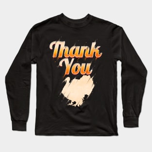 Thank You Turkey Thanksgiving Long Sleeve T-Shirt